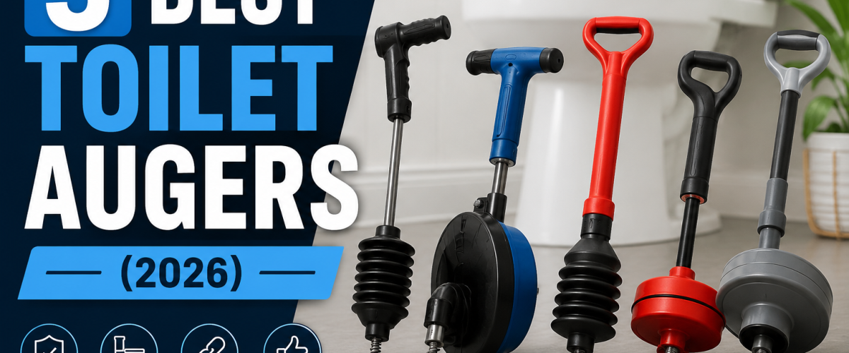 5 Best Toilet Augers (2026) — Tested & Reviewed