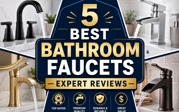 5 Best Bathroom Faucets (2026) — Expert Reviews