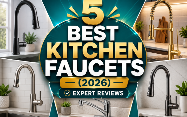 5 Best Kitchen Faucets (2026) — Expert Reviews