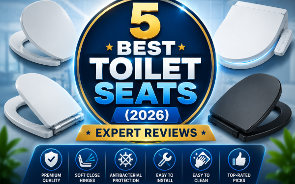 5 Best Toilet Seats (2026) — Expert Reviews