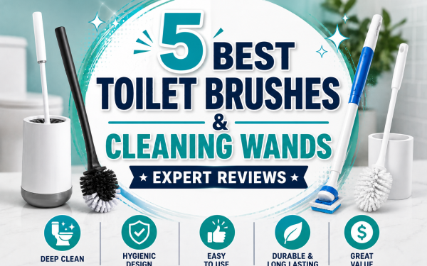 5 Best Toilet Brushes & Cleaning Wands (2026) — Expert Reviews