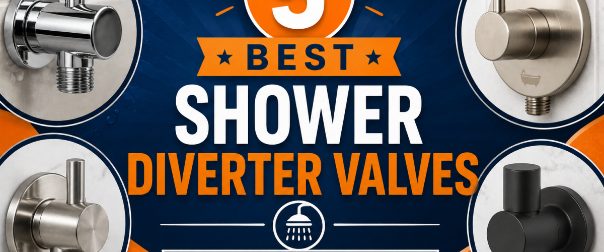 5 Best Shower Diverter Valves (2026) — Expert Reviews