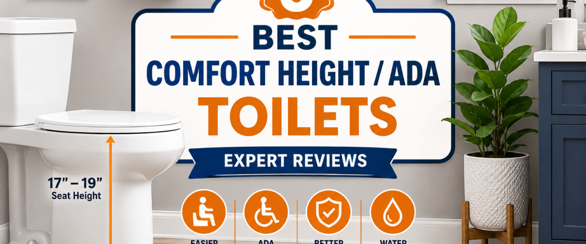 5 Best Comfort Height / ADA Toilets (2026) — Expert Reviews