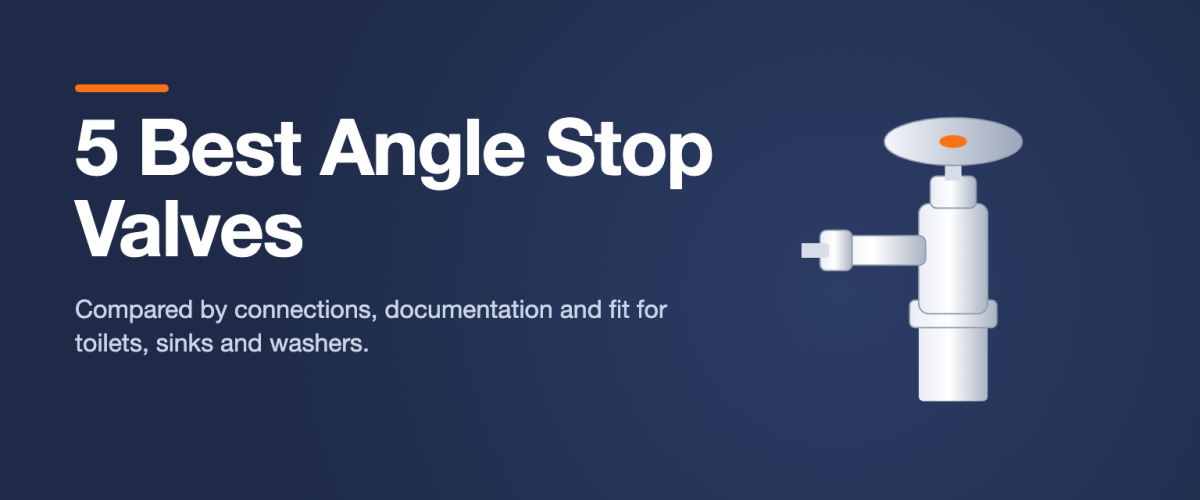 5 Best Angle Stop Valves (2026) — Expert Reviews