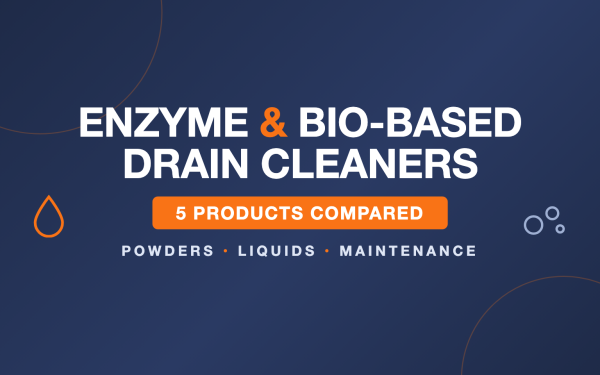 5 Best Enzyme & Bio-Based Drain Cleaners (2026) — Expert Reviews
